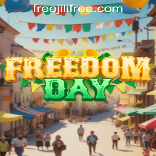 Explore the World of FreedomDay: The Ultimate Adventure with Jilifree