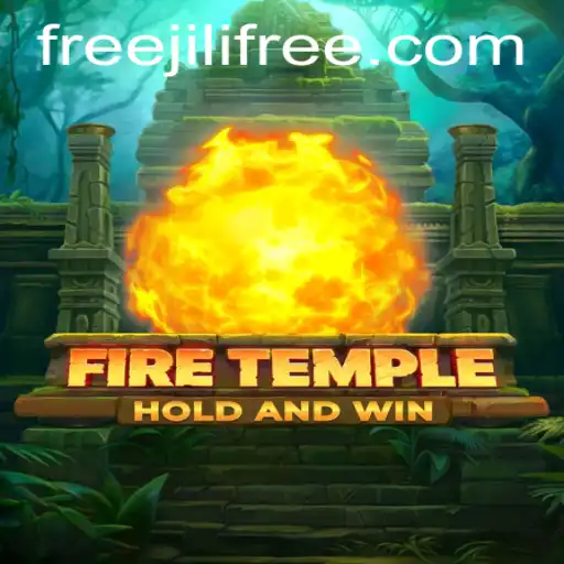 FireTemple: A Journey into the World of Jilifree
